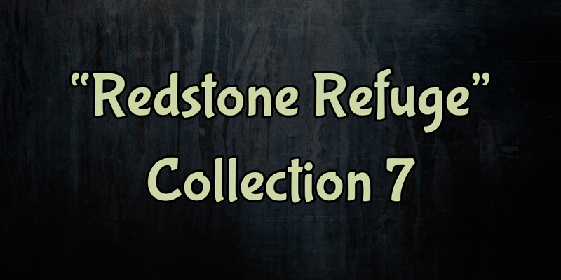 New Release! "Redstone Refuge" Collection 7